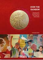 Couverture du livre « Over the rainbow propaganda poster tells the story of new china » de Bing Wah Hon aux éditions Acc Art Books