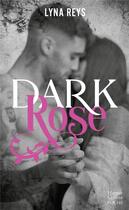Couverture du livre « Dark rose » de Lyna Reys aux éditions Harpercollins