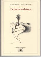 Couverture du livre « Pensées solaires » de Adrien Babarit et Nicolas Richard aux éditions Les Chantuseries