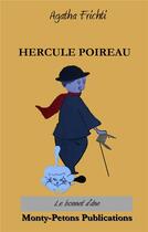 Couverture du livre « Hercule Poireau ; le bonnet d'âne » de Agatha Frichti aux éditions Monty Petons