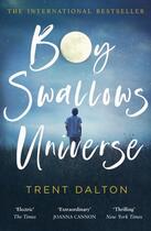 Couverture du livre « BOY SWALLOWS UNIVERSE » de Trent Dalton aux éditions Harper Collins Uk