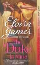Couverture du livre « The duke is mine » de Eloisa James aux éditions 