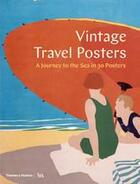 Couverture du livre « Vintage travel posters: a journey to the sea in 30 posters » de Gill Saunders aux éditions Thames & Hudson