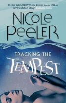 Couverture du livre « Tracking the Tempest » de Peeler Nicole aux éditions Little Brown Book Group Digital