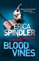 Couverture du livre « BLOOD VINES » de Erica Spindler aux éditions Sphere