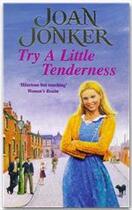 Couverture du livre « Try a Little Tenderness » de Joan Jonker aux éditions Headline