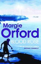 Couverture du livre « Blood Rose » de Margie Orford aux éditions Atlantic Books Digital