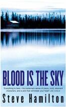 Couverture du livre « Blood is the Sky » de Steve Hamilton aux éditions Orion Digital