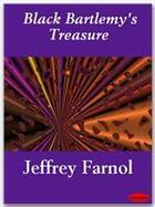 Couverture du livre « Black Bartlemy's Treasure » de Jeffrey Farnol aux éditions Ebookslib