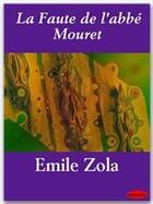 Couverture du livre « La faute de l'abbé Mouret » de Émile Zola aux éditions Ebookslib