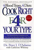 Couverture du livre « Cook Right 4 Your Type » de Catherine Whitney aux éditions Penguin Group Us