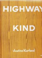 Couverture du livre « Justine kurland highway kind » de Kurland Justine aux éditions Aperture