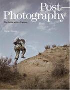 Couverture du livre « Post-photography the artist with a camera » de Shore Robert aux éditions Laurence King