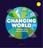 Couverture du livre « Changing world cold data for a warming planet » de David Gibson aux éditions Cicada