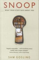 Couverture du livre « Snoop ; What Your Stuff Says About You » de Samuel Gosling aux éditions Profile Books