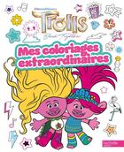 Couverture du livre « Les Trolls - Coloriages extraordinaires : Coloriages extraordinaires » de Universal Studios aux éditions Hachette Jeunesse