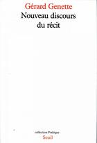 Couverture du livre « Revue poétique ; nouveau discours du récit » de Gerard Genette aux éditions Seuil