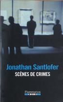 Couverture du livre « Scènes de crimes » de Jonathan Santlofer aux éditions Flammarion