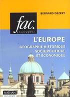 Couverture du livre « L'Europe : Geographie Historique, Sociopolitique Et Economique » de Bernard Dezert aux éditions Nathan