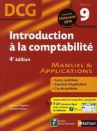 Couverture du livre « Introduction à la comptabilité ; épreuve 9 ; DCG ; manuel et applications (édition 2010) » de Jean-Luc Siegwart et Laurence Cassio aux éditions Nathan