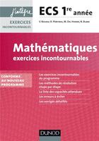 Couverture du livre « Mathématiques ; exercices incontournables ECS ; 1ère année ; conforme au nouveau programme » de Nicolas Blanc et Agnes Durra-Gras et Vidian Rousse aux éditions Dunod