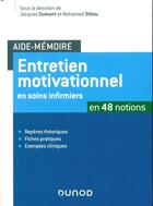 Couverture du livre « Entretien motivationnel ; en 30 fiches » de Jacques Dumont et Mohamed Stitou aux éditions Dunod