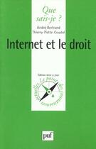 Couverture du livre « Internet et le droit » de Andre Bertrand et Thierry Piette-Coudol aux éditions Que Sais-je ?