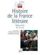 Couverture du livre « Histoire de la france litteraire vol.3 modernites xixeme-xxeme siecle » de Prigent/Berthier/Jar aux éditions Puf