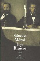 Couverture du livre « Les braises » de Sandor Marai aux éditions Albin Michel