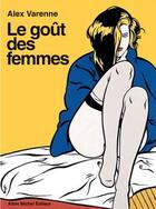 Couverture du livre « Le goût des femmes » de Laex Varenne aux éditions Glenat