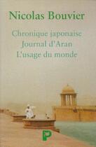 Couverture du livre « Coffret Bouvier Nicolas Trois Volumes ; Journal D'Aran Chronique Japonaise L'Usage Du Monde » de Nicolas Bouvier aux éditions Payot