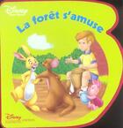 Couverture du livre « Winnie l'Ourson ; la forêt s'amuse » de Disney aux éditions Disney Hachette