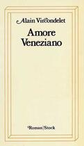 Couverture du livre « Amore Veneziano » de Alain Vircondelet aux éditions Stock