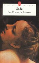 Couverture du livre « Les crimes de l'amour » de Donatien-Alphonse-Francois De Sade aux éditions Le Livre De Poche