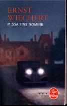 Couverture du livre « Missa Sine Nomine » de Ernst Wiechert aux éditions Le Livre De Poche