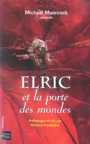 Couverture du livre « Elric et la porte des mondes » de Moorcock/Comballot aux éditions Fleuve Editions