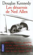 Couverture du livre « Les désarrois de Ned Allen » de Douglas Kennedy aux éditions Pocket