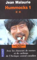 Couverture du livre « Hummocks tome 1 - livre 2 arctique central canadien » de Jean Malaurie aux éditions Pocket