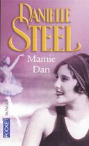 Couverture du livre « Mamie dan » de Danielle Steel aux éditions Pocket