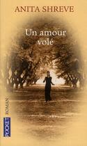 Couverture du livre « Un amour volé » de Anita Shreve aux éditions Pocket