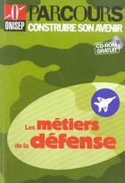 Couverture du livre « Metiers de la defense » de  aux éditions Onisep