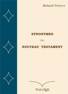 Couverture du livre « Synonymes du Nouveau Testament » de Richard Trench aux éditions Books On Demand