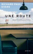 Couverture du livre « Une route » de Richard Paul Evans aux éditions Actes Sud