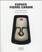 Couverture du livre « L'espace Pierre Cardin » de Jean-Pascal Hesse aux éditions Gourcuff Gradenigo