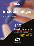 Couverture du livre « Endocrinologie ; 120 questions isolées » de Florence Travert aux éditions S-editions