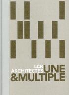 Couverture du livre « LCR architectes » de Delphine Desveaux aux éditions Archibooks