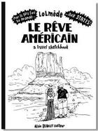 Couverture du livre « Le rêve américain » de Lolmede Laurent aux éditions Alain Beaulet