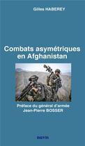 Couverture du livre « Combats asymetriques en afghanistan » de Gilles Haberey aux éditions Nuvis