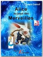 Couverture du livre « Alice au pays des merveilles » de Lewis Carroll aux éditions Thriller Editions