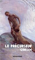 Couverture du livre « Le précurseur » de Khalil Gibran aux éditions Erick Bonnier